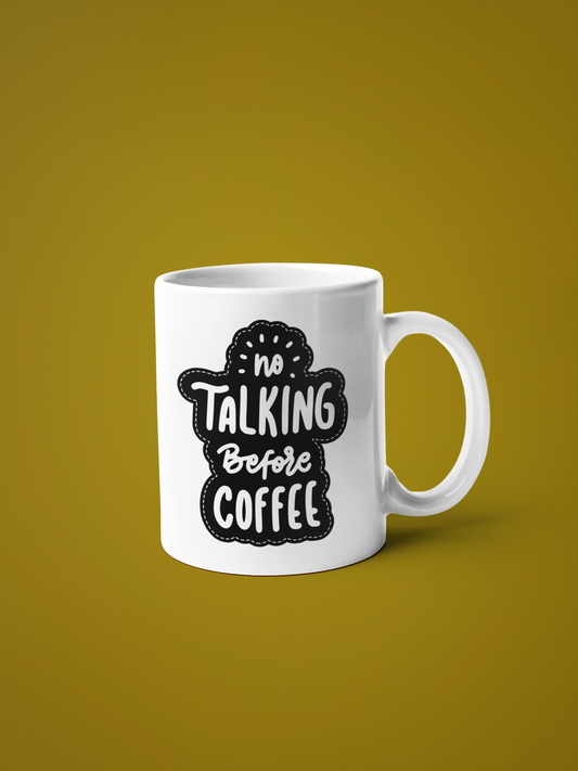No Talking Before Coffee Mug